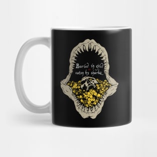 Buried in gold or eaten by sharks Mug